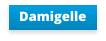 Damigelle